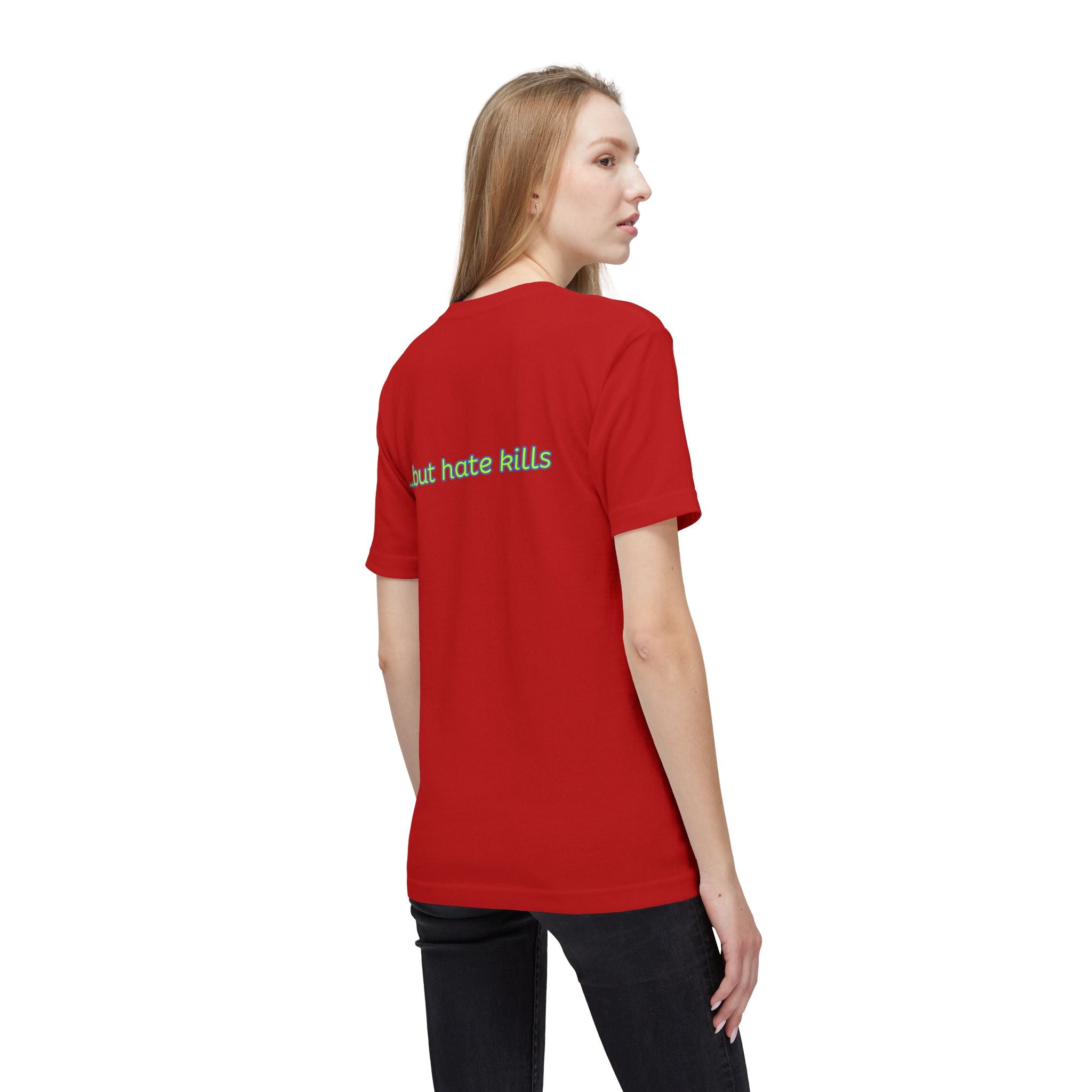 Love Hurts T‑Shirt — "Love hurts" Script Tee with Back "...but hate kills"