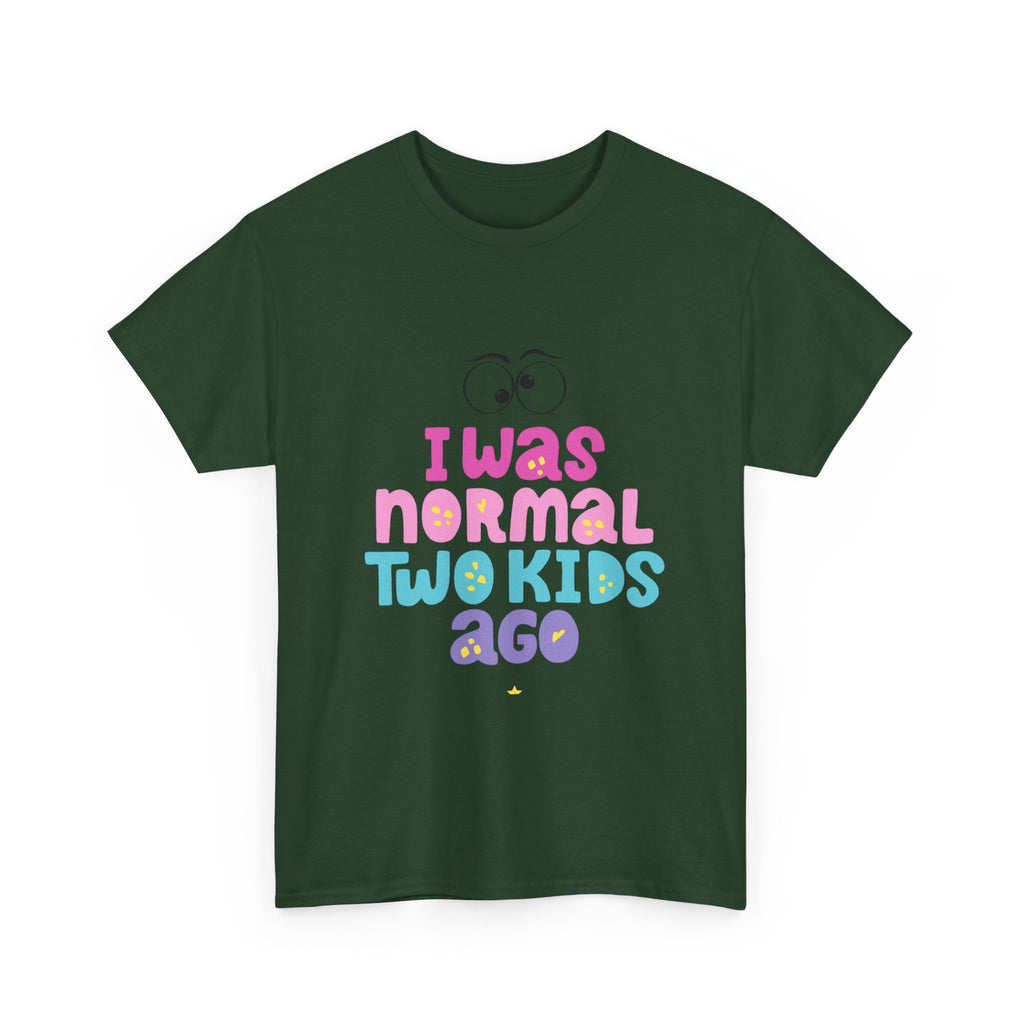 Unisex Heavy Cotton Tee - "I Was Normal Two Kids Ago"