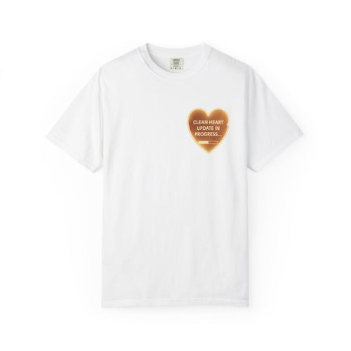 Heart Graphic T-Shirt — “Clean Heart Update in Progress” Inspirational Tee