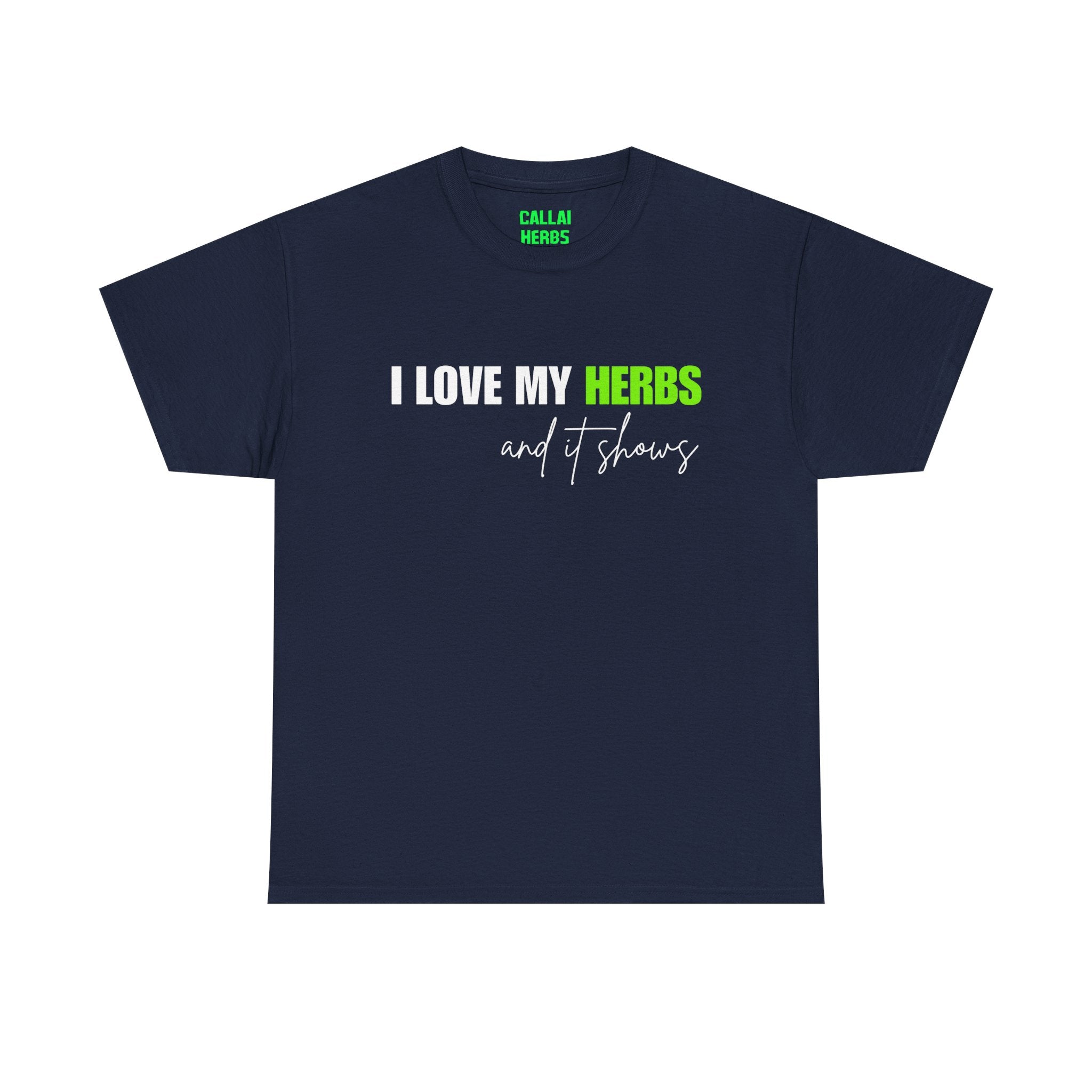 I Love My Herbs Tee — Funny Gardener T-Shirt