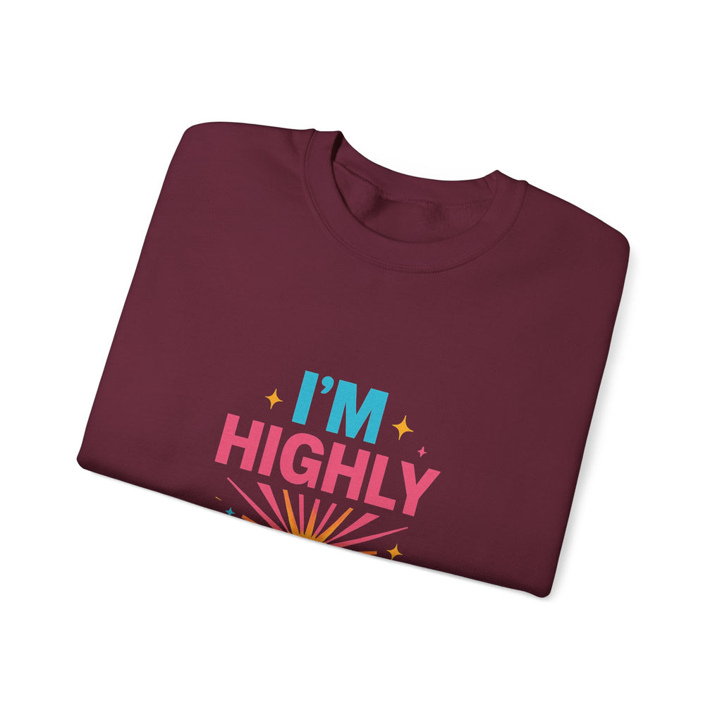 I'm Highly Favored Sweatshirt — Positive Christian Crewneck