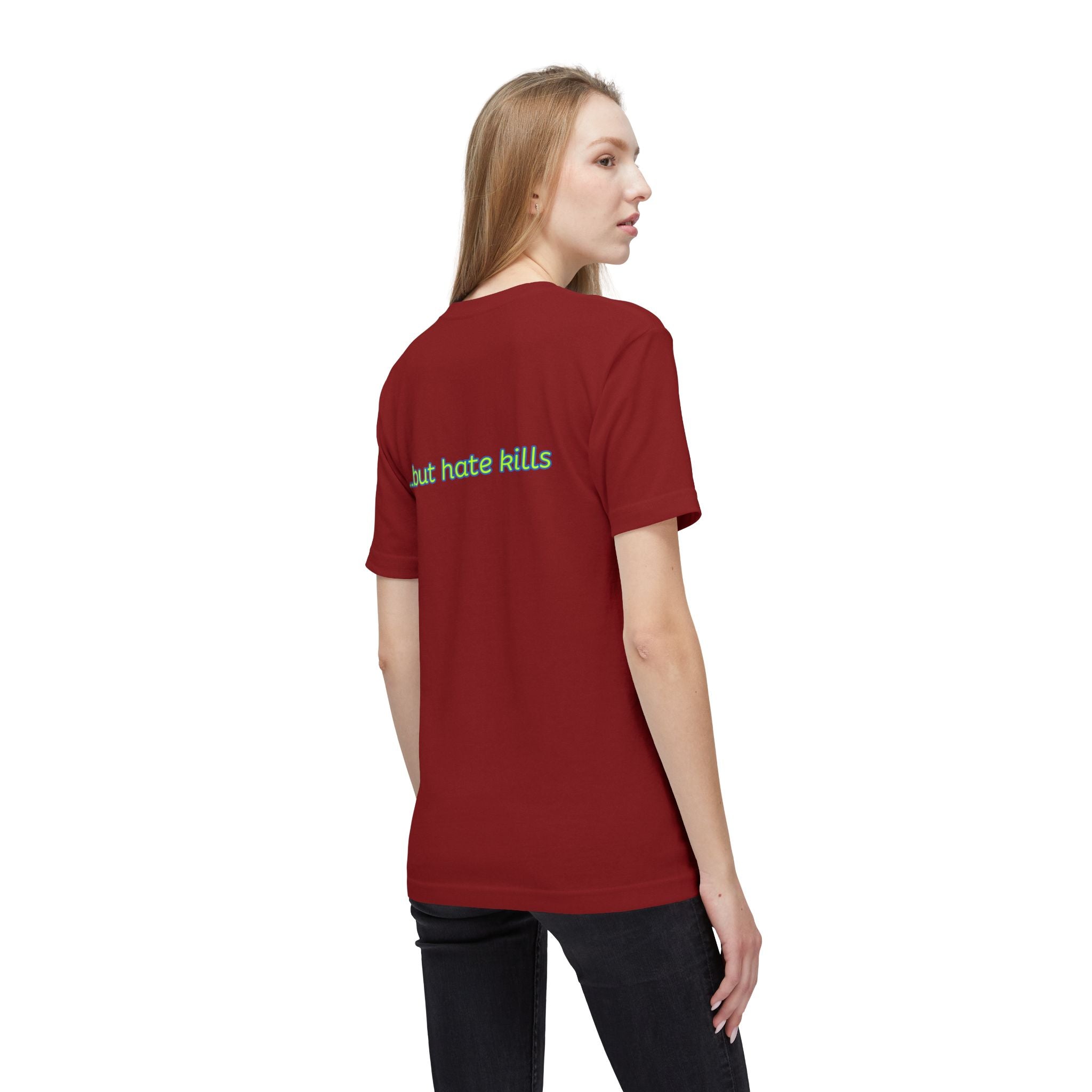 Love Hurts T‑Shirt — "Love hurts" Script Tee with Back "...but hate kills"
