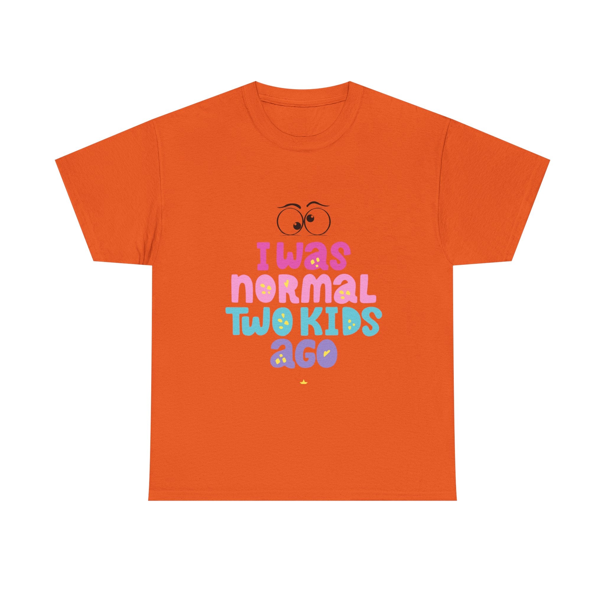 Unisex Heavy Cotton Tee - "I Was Normal Two Kids Ago"