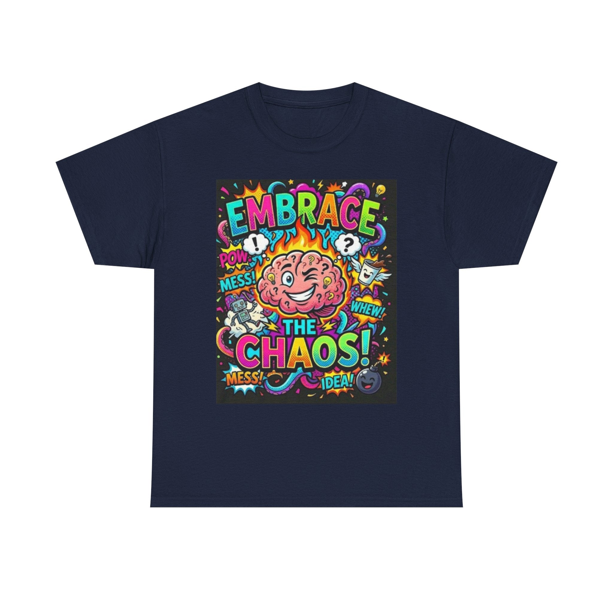 Embrace the Chaos T-Shirt — Colorful Brain Pop Art Graphic Tee