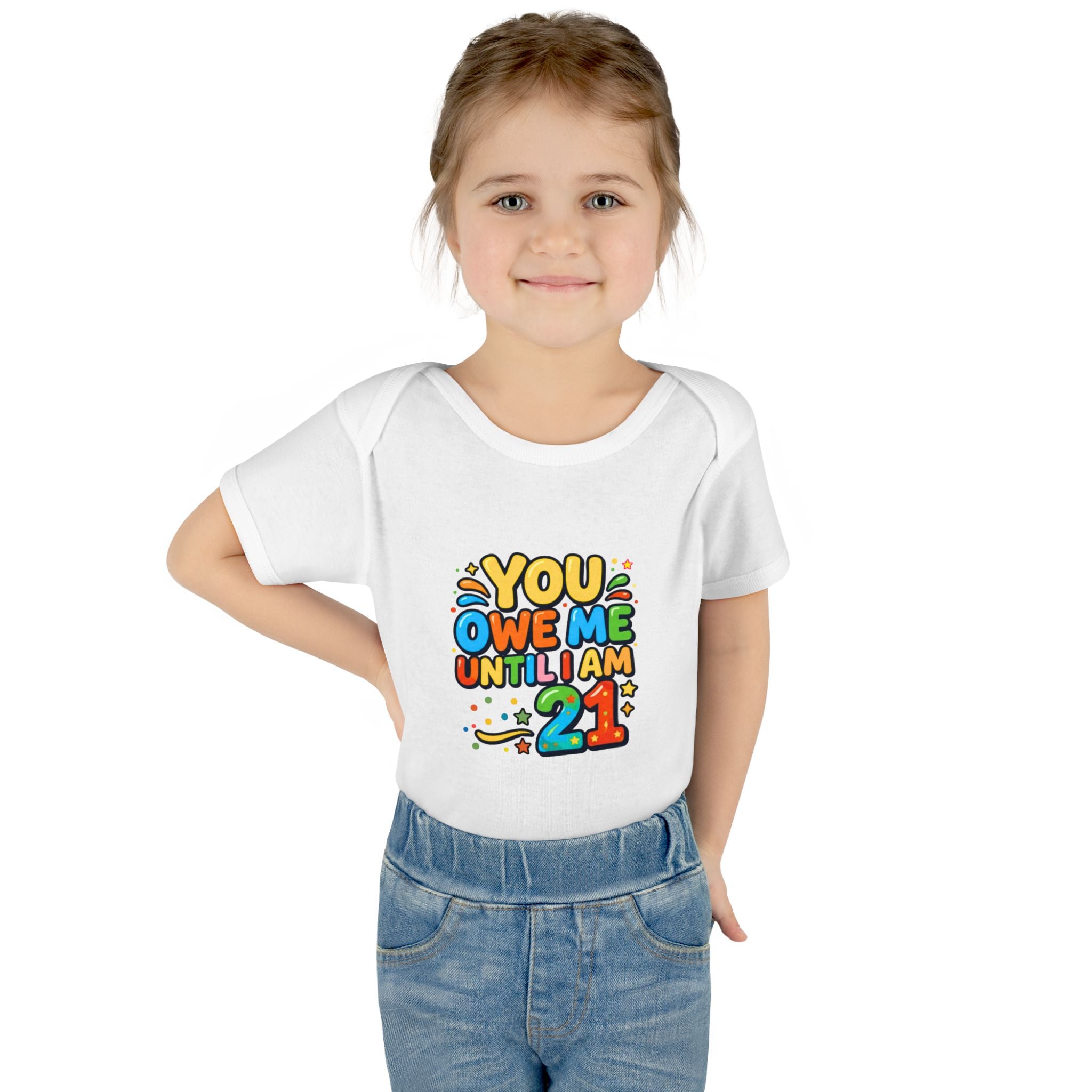 Infant Bodysuit - "You Owe Me Until I Am 21" Colorful Baby Onesie