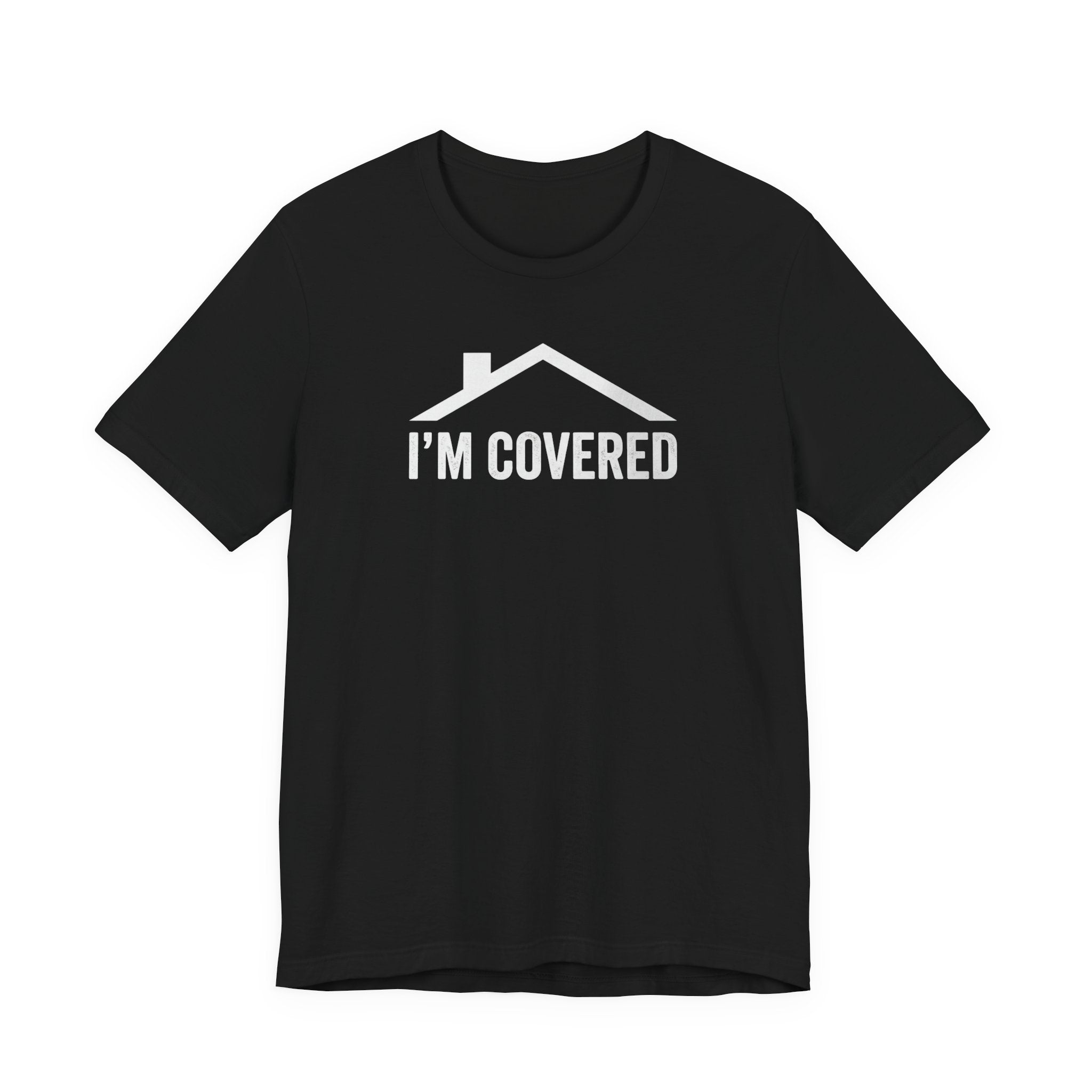 I'm Covered Tee — 'I'm Covered' Front & '...And He Has My Back' Back Christian Faith Shirt