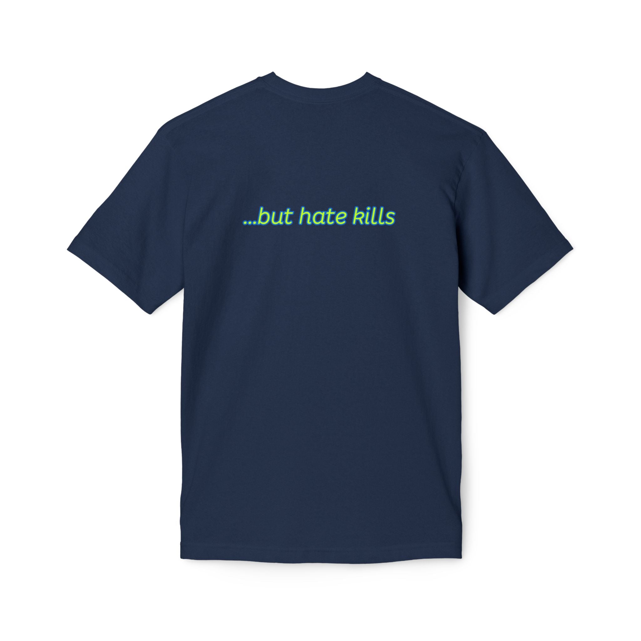 Love Hurts T‑Shirt — "Love hurts" Script Tee with Back "...but hate kills"