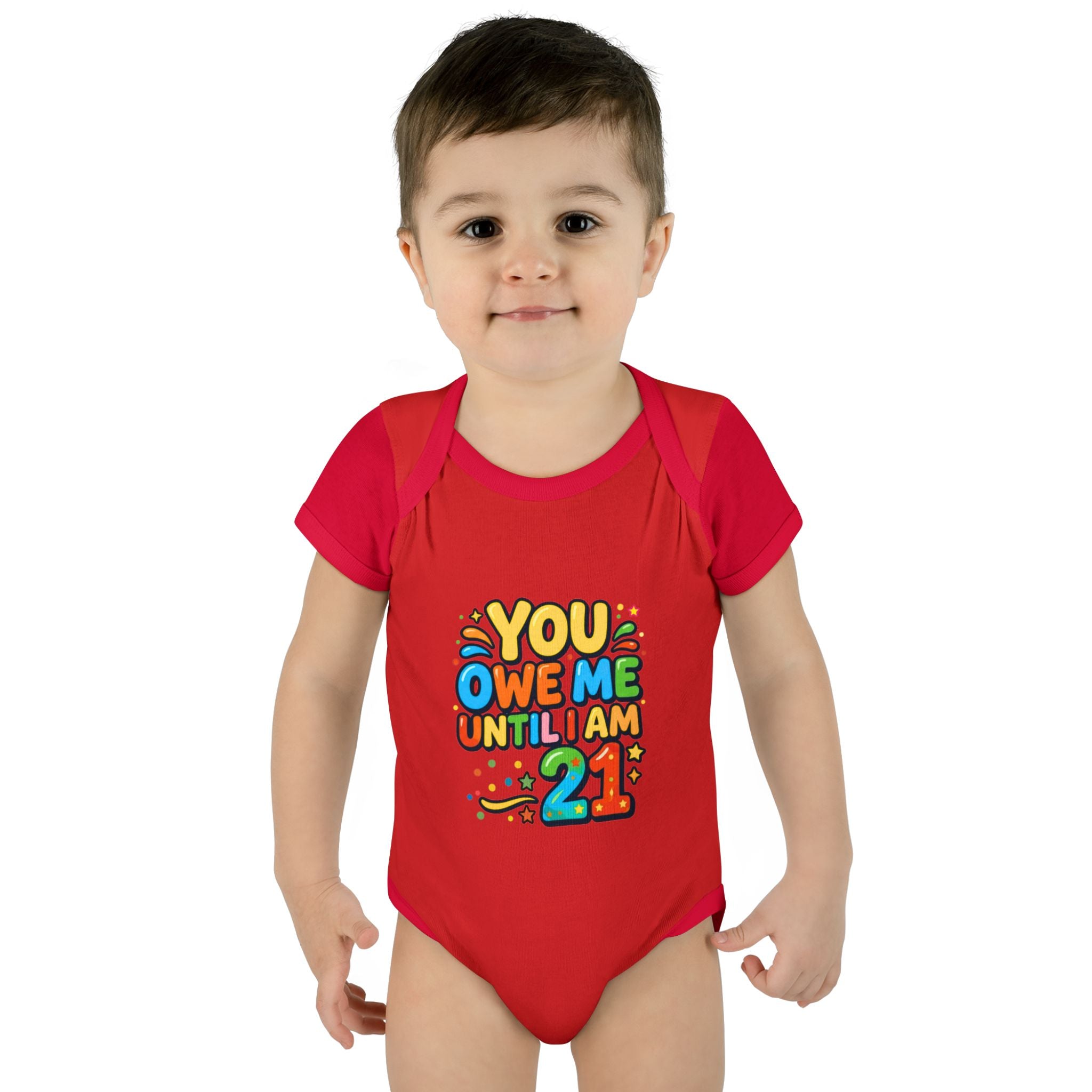 Infant Bodysuit - "You Owe Me Until I Am 21" Colorful Baby Onesie