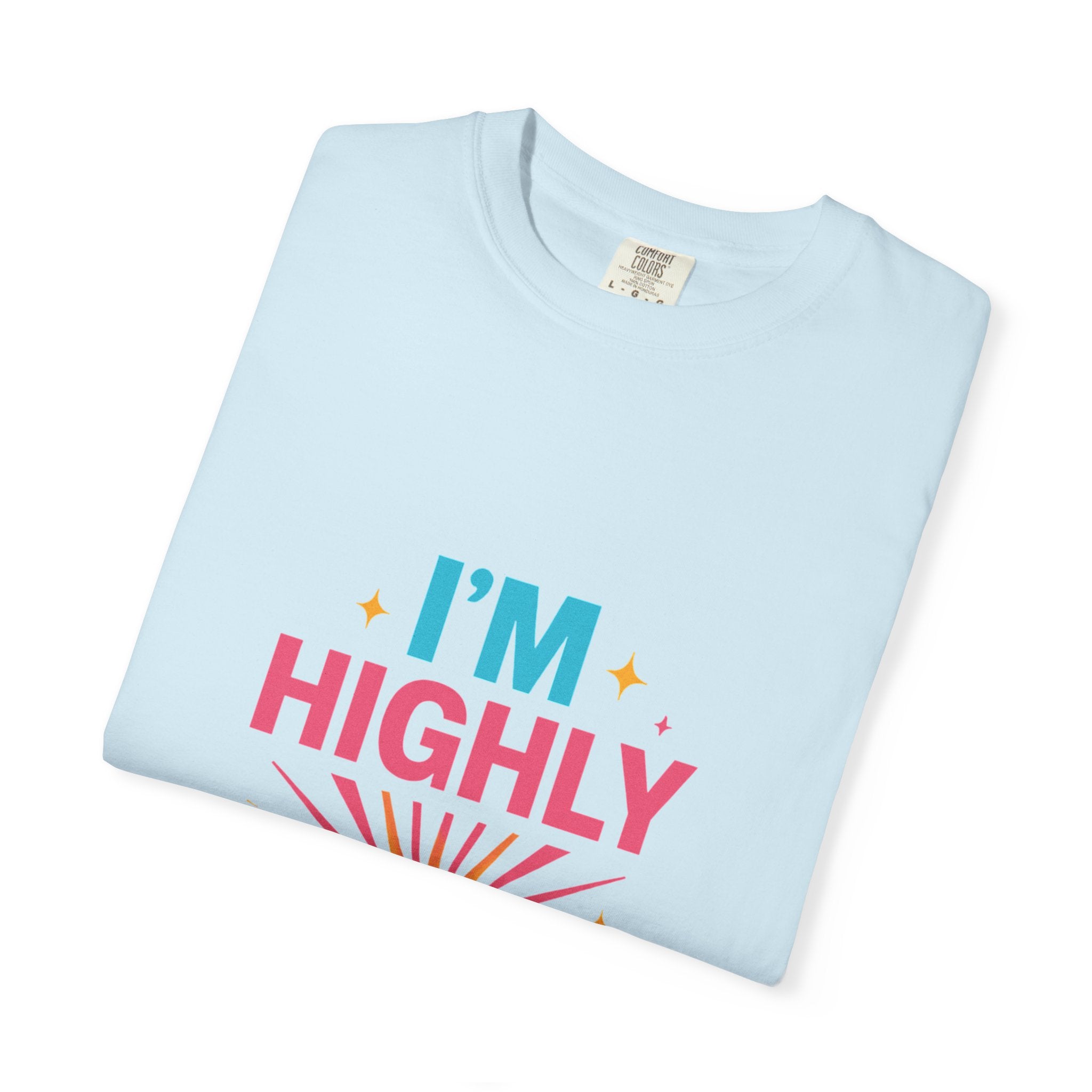 I'm Highly Favored T-Shirt — Positive Faith Graphic Tee